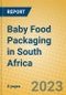 Baby Food Packaging in South Africa - Product Thumbnail Image