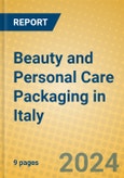 Beauty and Personal Care Packaging in Italy- Product Image