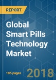Global Smart Pills Technology Market - Segmented by Technology, Disease Indication, and Geography - Growth, Trends, and Forecast (2018 - 2023)- Product Image