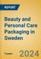 Beauty and Personal Care Packaging in Sweden - Product Image