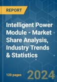 Intelligent Power Module (IPM) - Market Share Analysis, Industry Trends & Statistics, Growth Forecasts 2019 - 2029- Product Image
