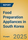 Food Preparation Appliances in South Korea- Product Image