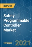 Safety Programmable Controller Market - Growth, Trends, COVID-19 Impact, and Forecasts (2021 - 2026)- Product Image