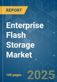 Enterprise Flash Storage - Market Share Analysis, Industry Trends & Statistics, Growth Forecasts (2025 - 2030)- Product Image