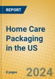 Home Care Packaging in the US- Product Image