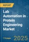 Lab Automation in Protein Engineering Market - Growth, Trends, COVID-19 Impact, and Forecasts (2023 - 2028) - Product Thumbnail Image