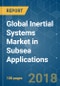 Global Inertial Systems Market in Subsea Applications - Segmented By Component, Type (Attitude Heading Reference System,Inertial Positioning and Orientation Systems, Inertial Measurement Units), and Region - Growth, Trends, and Forecast (2018 - 2023) - Product Thumbnail Image