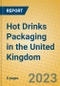 Hot Drinks Packaging in the United Kingdom - Product Thumbnail Image