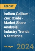 Indium Gallium Zinc Oxide - Market Share Analysis, Industry Trends & Statistics, Growth Forecasts 2019 - 2029- Product Image