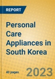 Personal Care Appliances in South Korea- Product Image