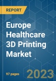 Europe Healthcare 3D Printing Market - Growth, Trends, COVID-19 Impact, and Forecasts (2023-2028)- Product Image