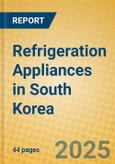 Refrigeration Appliances in South Korea- Product Image