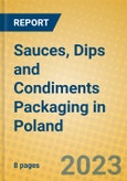 Sauces, Dips and Condiments Packaging in Poland- Product Image