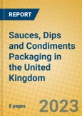 Sauces, Dips and Condiments Packaging in the United Kingdom- Product Image