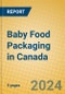 Baby Food Packaging in Canada - Product Thumbnail Image