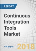 Continuous Integration Tools Market by Deployment Mode (On-premises & Cloud), Organization Size, Vertical (BFSI, Telecommunications, Media & Entertainment, Retail & eCommerce, Healthcare, Manufacturing, Education) & Region - Global Forecast to 2023- Product Image