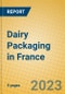 Dairy Packaging in France - Product Image