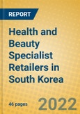 Health and Beauty Specialist Retailers in South Korea- Product Image