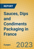 Sauces, Dips and Condiments Packaging in France- Product Image