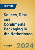 Sauces, Dips and Condiments Packaging in the Netherlands- Product Image