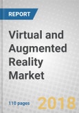 Virtual and Augmented Reality: Technologies and Global Markets- Product Image