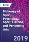 Dictionary of Sport Psychology. Sport, Exercise, and Performing Arts - Product Thumbnail Image