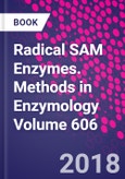 Radical SAM Enzymes. Methods in Enzymology Volume 606- Product Image