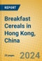 Breakfast Cereals in Hong Kong, China - Product Image