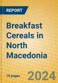 Breakfast Cereals in North Macedonia- Product Image