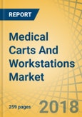 Medical Carts And Workstations Market By Product (Mobile Computer, Medical & Medication Carts, Wall Mount Workstation & Medical Storage Columns & Accessories) & End User (Hospital, Nursing Home/LTC, Physician Office/Clinic) - Global Forecast To 2023- Product Image