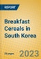 Breakfast Cereals in South Korea - Product Image