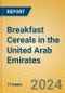 Breakfast Cereals in the United Arab Emirates - Product Image