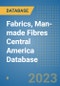Fabrics, Man-made Fibres Central America Database - Product Thumbnail Image