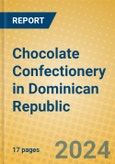 Chocolate Confectionery in Dominican Republic- Product Image