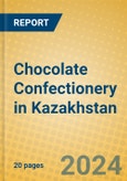 Chocolate Confectionery in Kazakhstan- Product Image