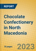 Chocolate Confectionery in North Macedonia- Product Image
