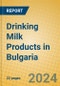 Drinking Milk Products in Bulgaria - Product Image