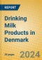 Drinking Milk Products in Denmark - Product Thumbnail Image