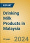 Drinking Milk Products in Malaysia - Product Thumbnail Image