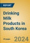 Drinking Milk Products in South Korea - Product Image