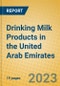 Drinking Milk Products in the United Arab Emirates - Product Thumbnail Image