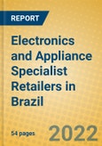 Electronics and Appliance Specialist Retailers in Brazil- Product Image
