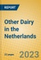 Other Dairy in the Netherlands - Product Thumbnail Image
