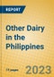 Other Dairy in the Philippines - Product Thumbnail Image