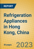 Refrigeration Appliances in Hong Kong, China- Product Image