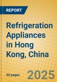 Refrigeration Appliances in Hong Kong, China- Product Image