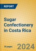 Sugar Confectionery in Costa Rica- Product Image