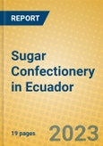 Sugar Confectionery in Ecuador- Product Image