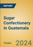 Sugar Confectionery in Guatemala- Product Image