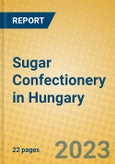 Sugar Confectionery in Hungary- Product Image
